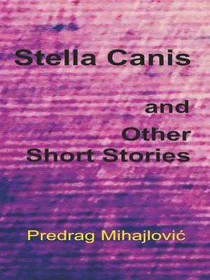 cover image of Stella Canis and Other Short Stories